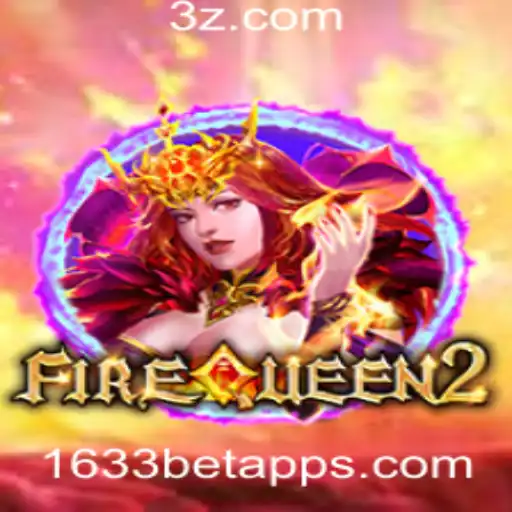 FireQueen2: Descubra o Mundo de Emoção no 1633bet.app